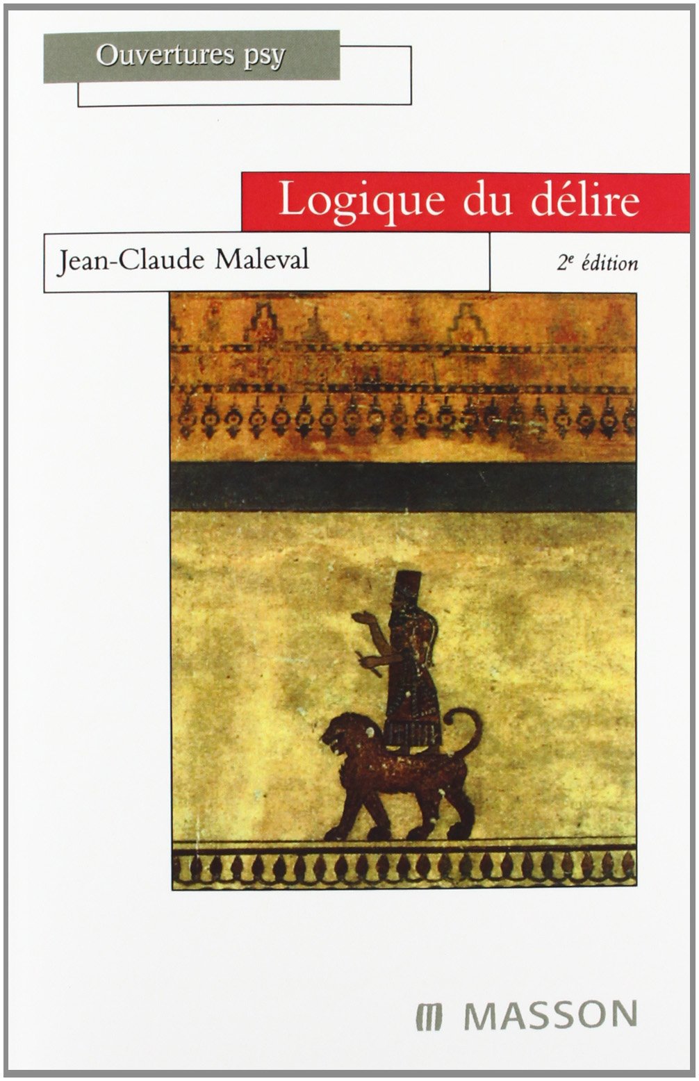 Logique du délire 9782294002779
