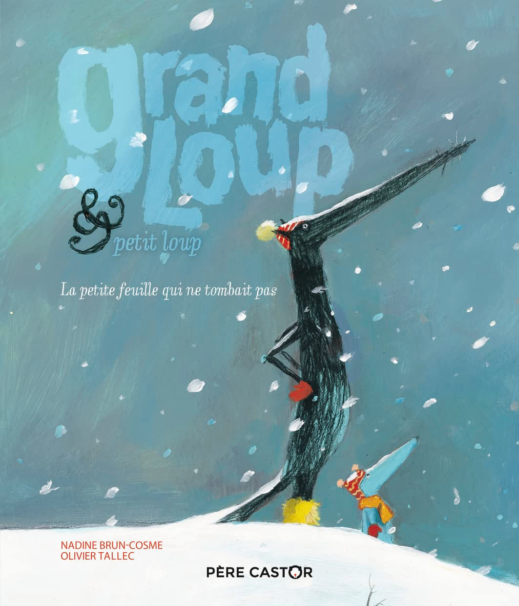 Grand Loup & Petit Loup: La petite feuille qui ne tombait pas 9782081488717