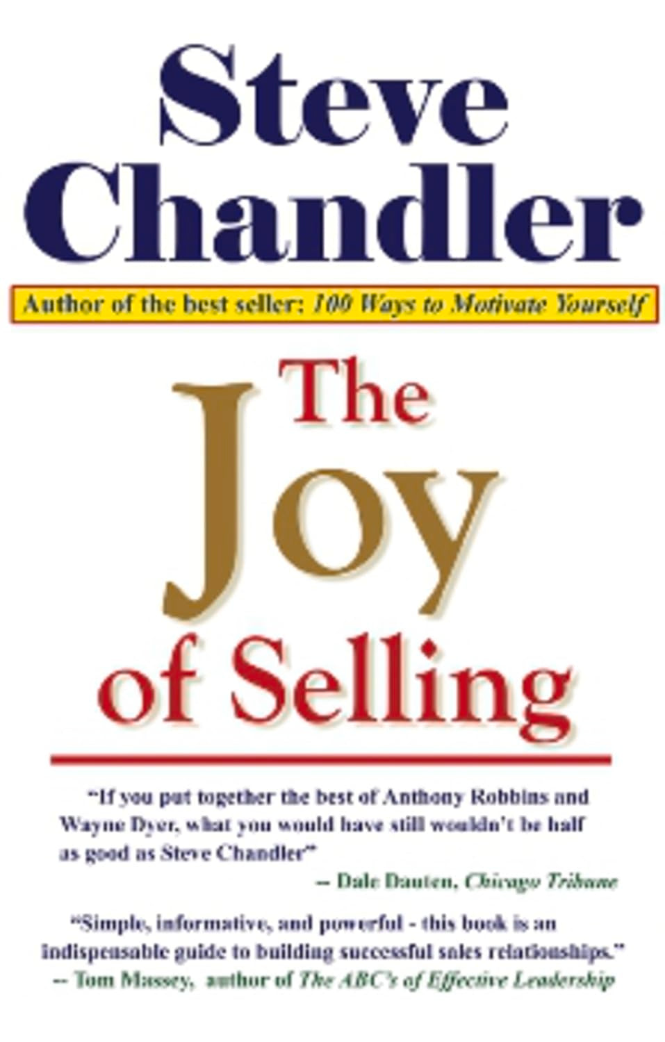 The Joy Of Selling: Breakthrough Ideas That Lead To Success In Sales 9781931741583