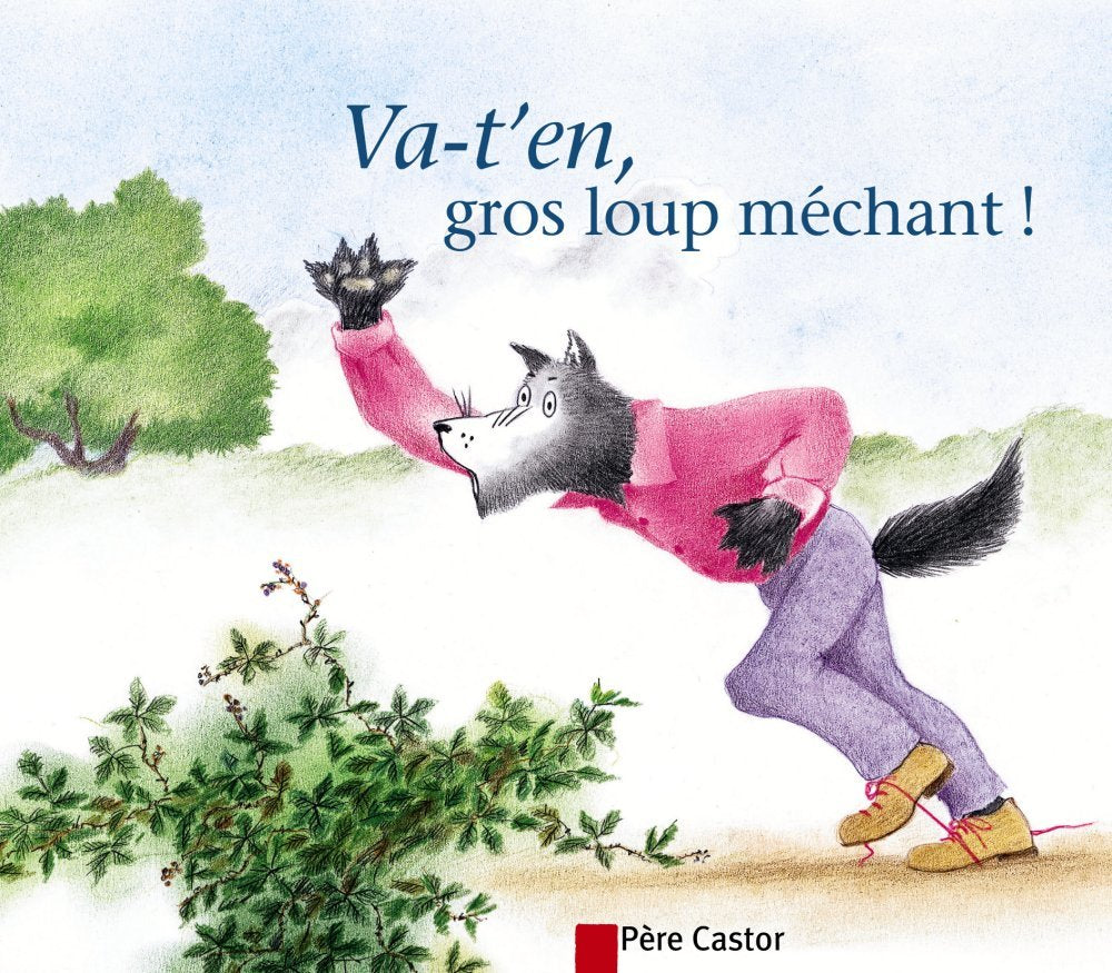 Va-t'en, Gros Loup Méchant ! 9782081624986