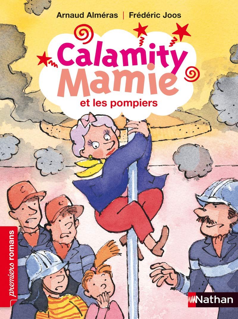 Calamity Mamie et les pompiers - Roman Humour - De 7 à 11 ans 9782092528792