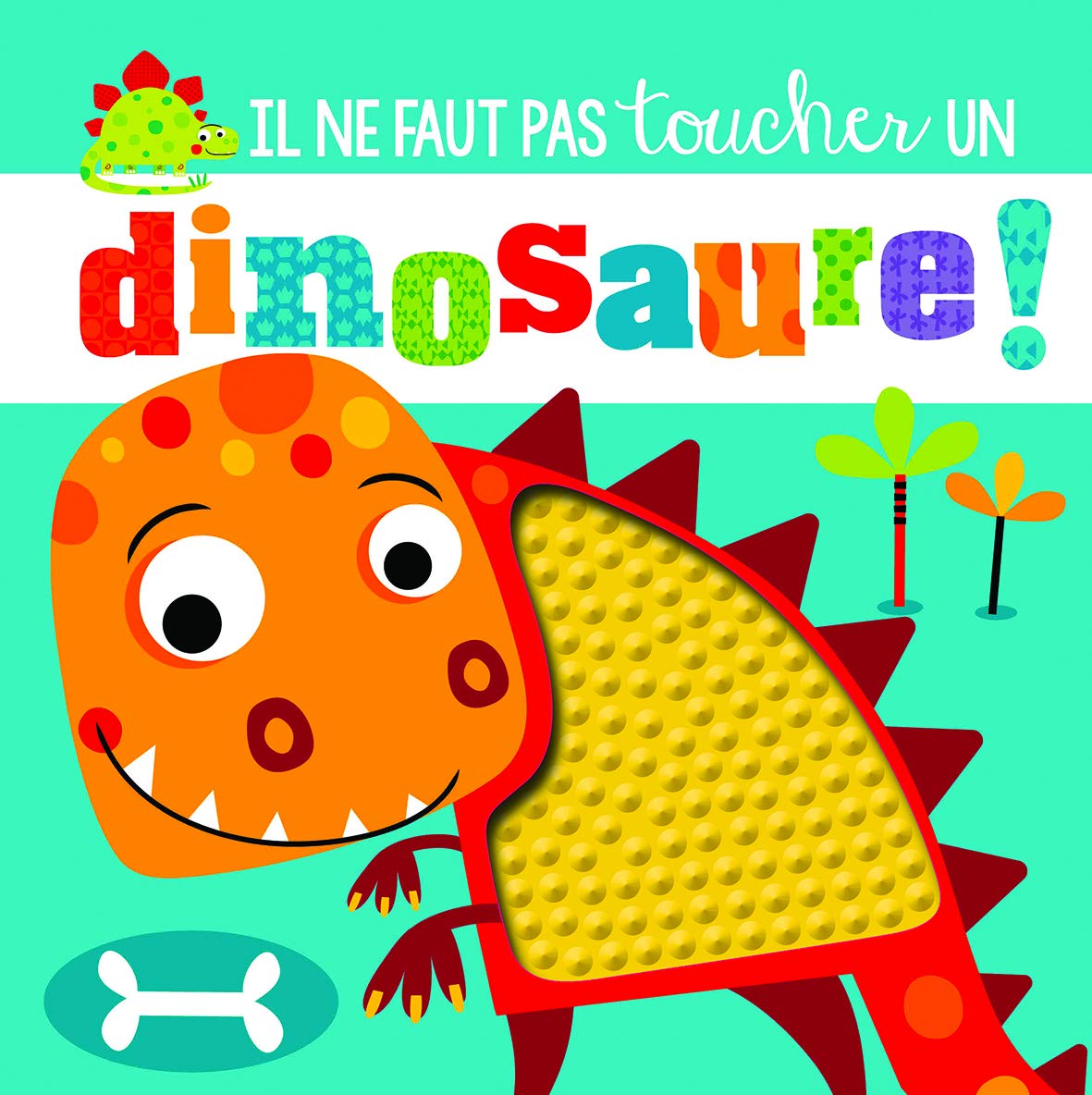Il ne faut pas toucher un dinosaure ! 9782359902563