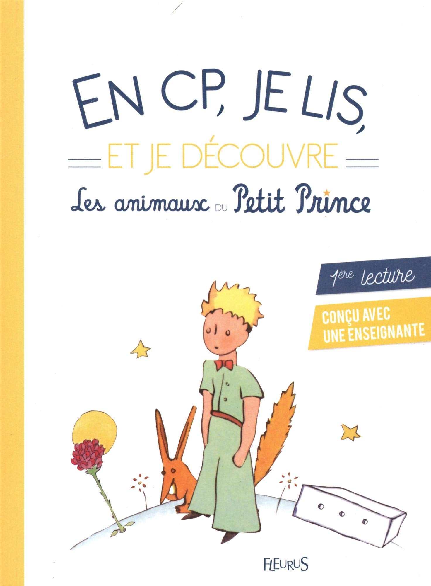 En CP, je lis et je découvre les animaux du Petit Prince 9782215132493