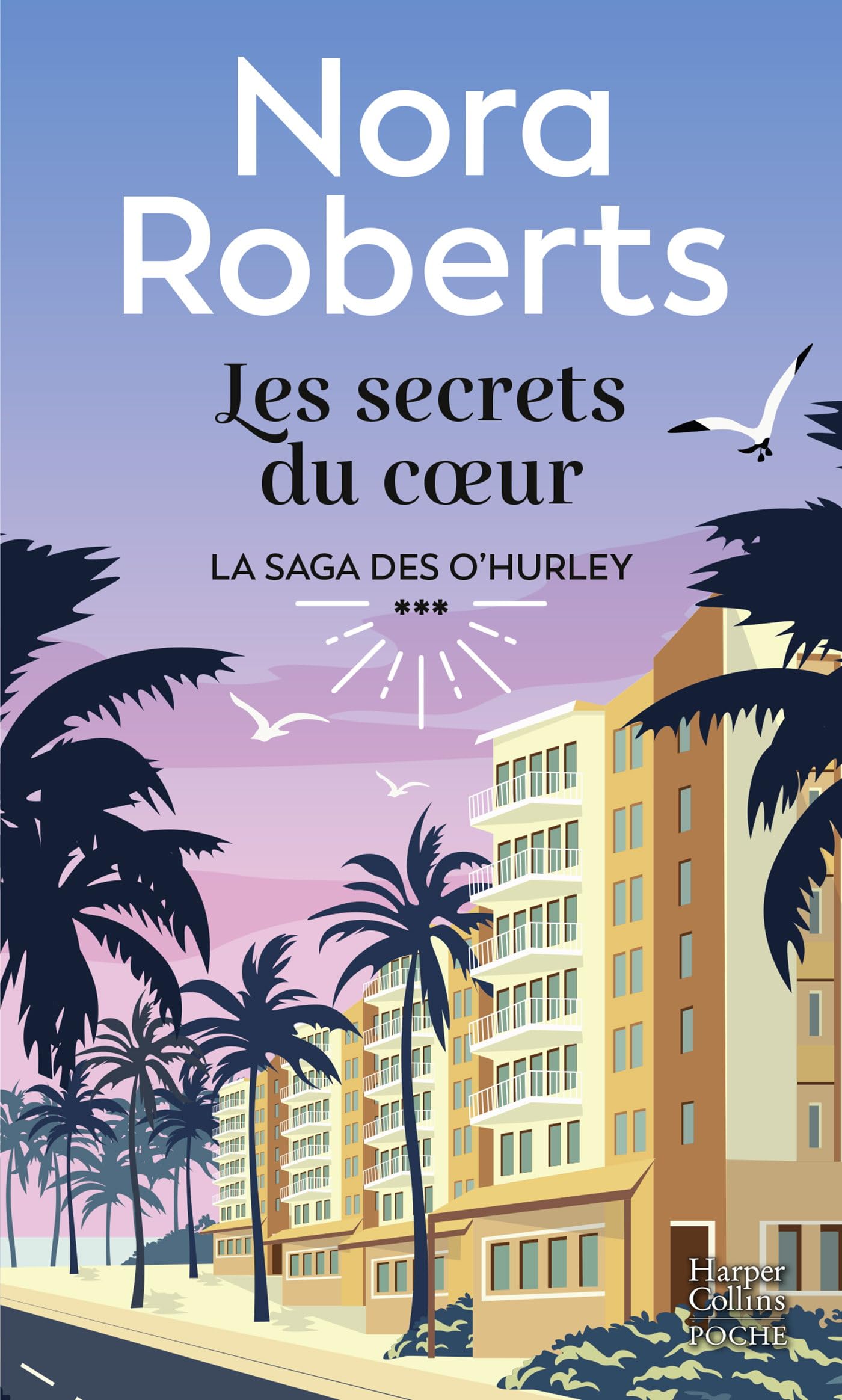 Les Secrets du coeur: Le troisième tome de la saga O' Hurley 9791033918295