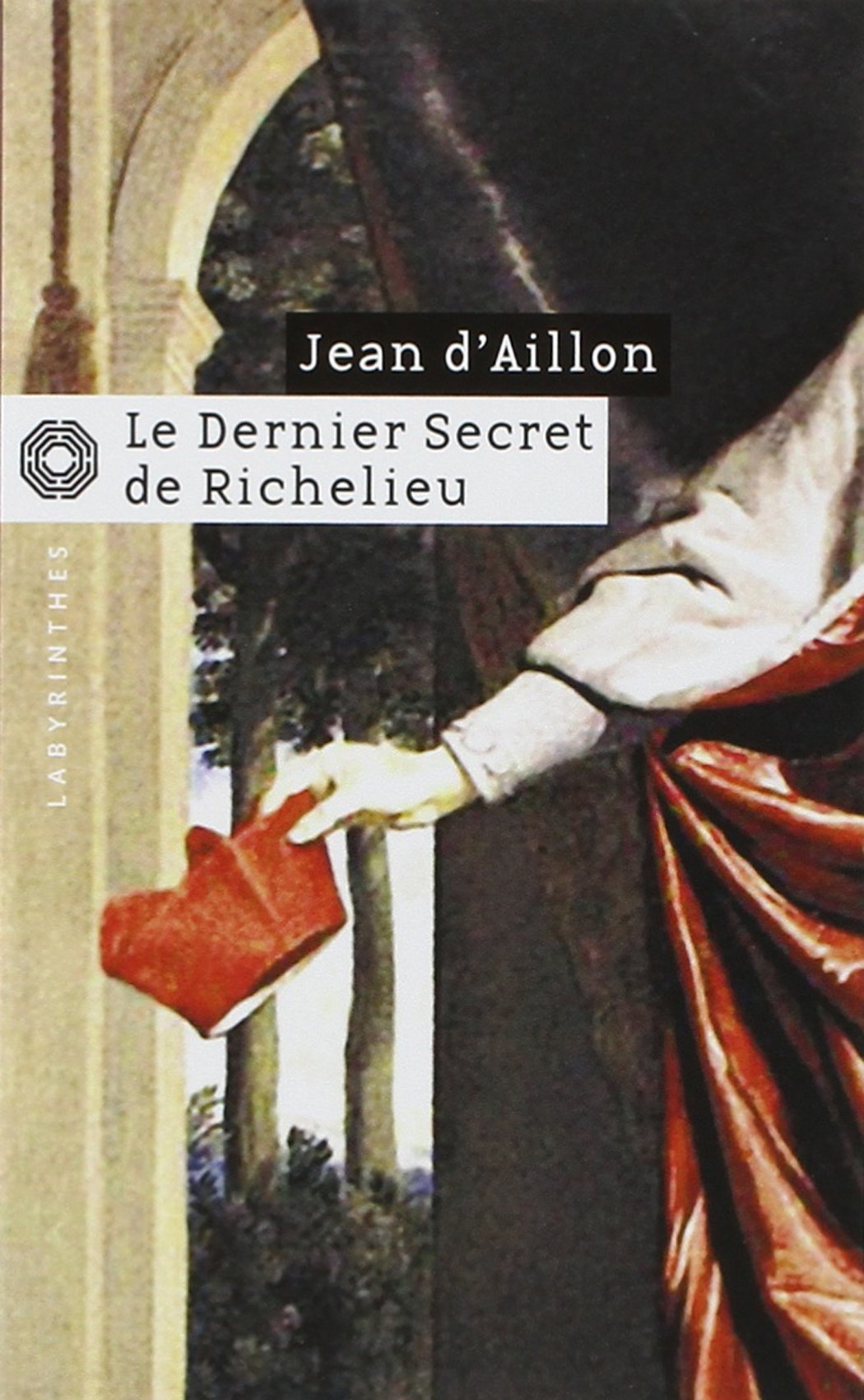 Le dernier secret de Richelieu 9782702497715