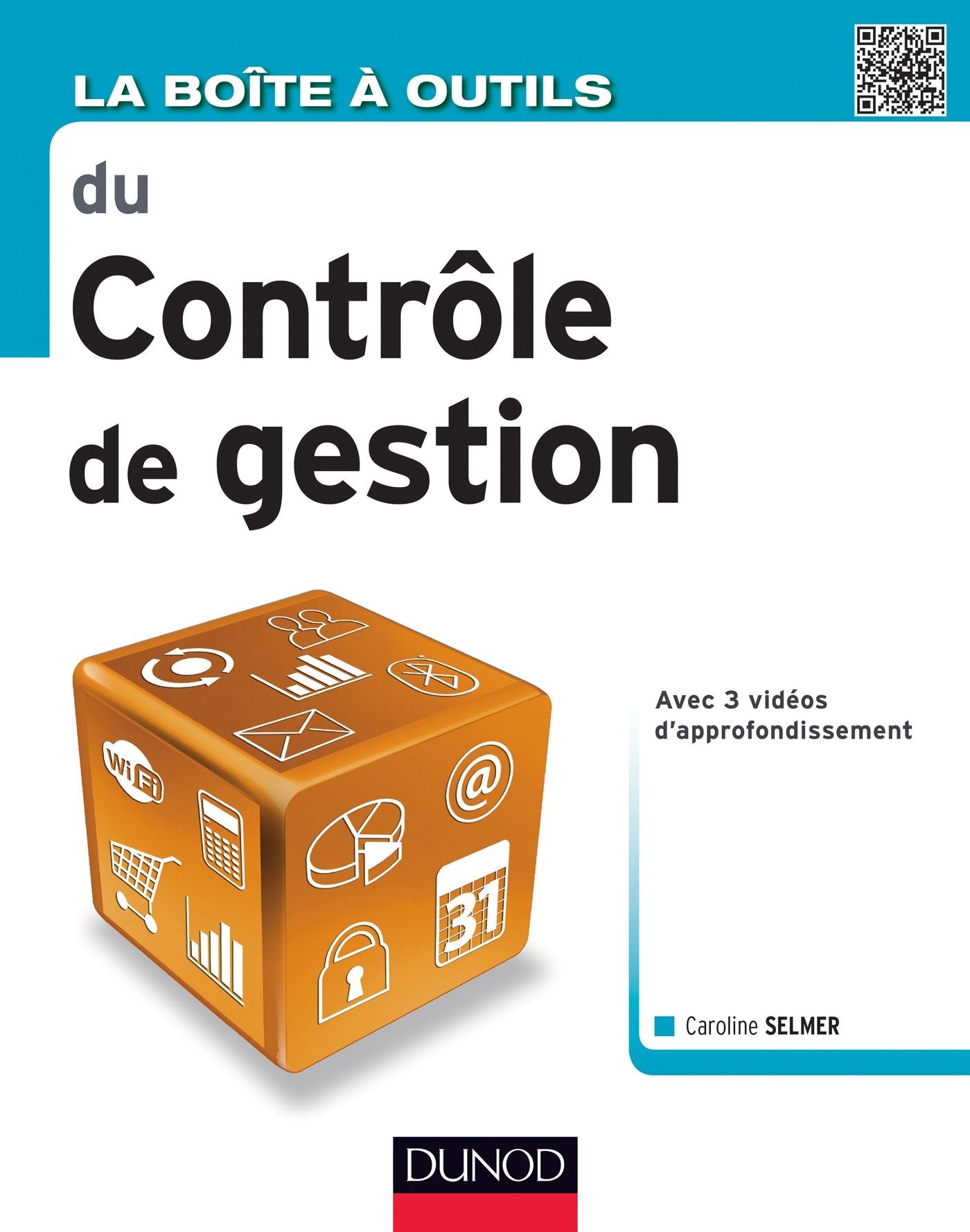 La boîte à outils du contrôle de gestion: Avec 3 vidéos d'appronfondissement 9782100594962