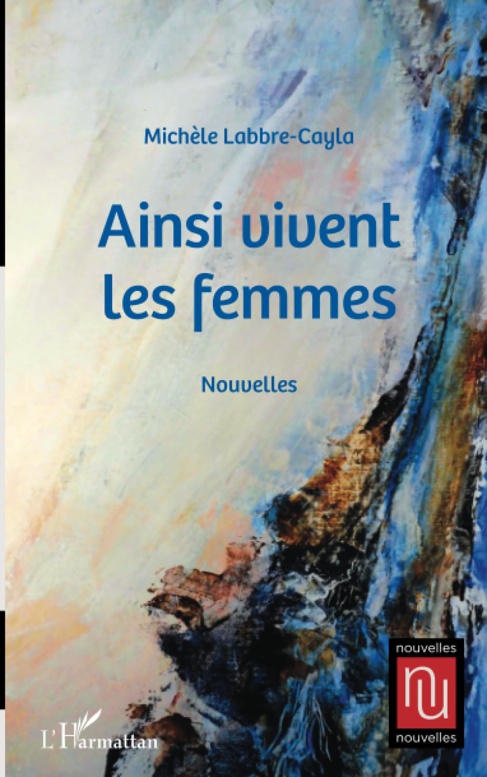 Ainsi vivent les femmes: Nouvelles 9782343169217