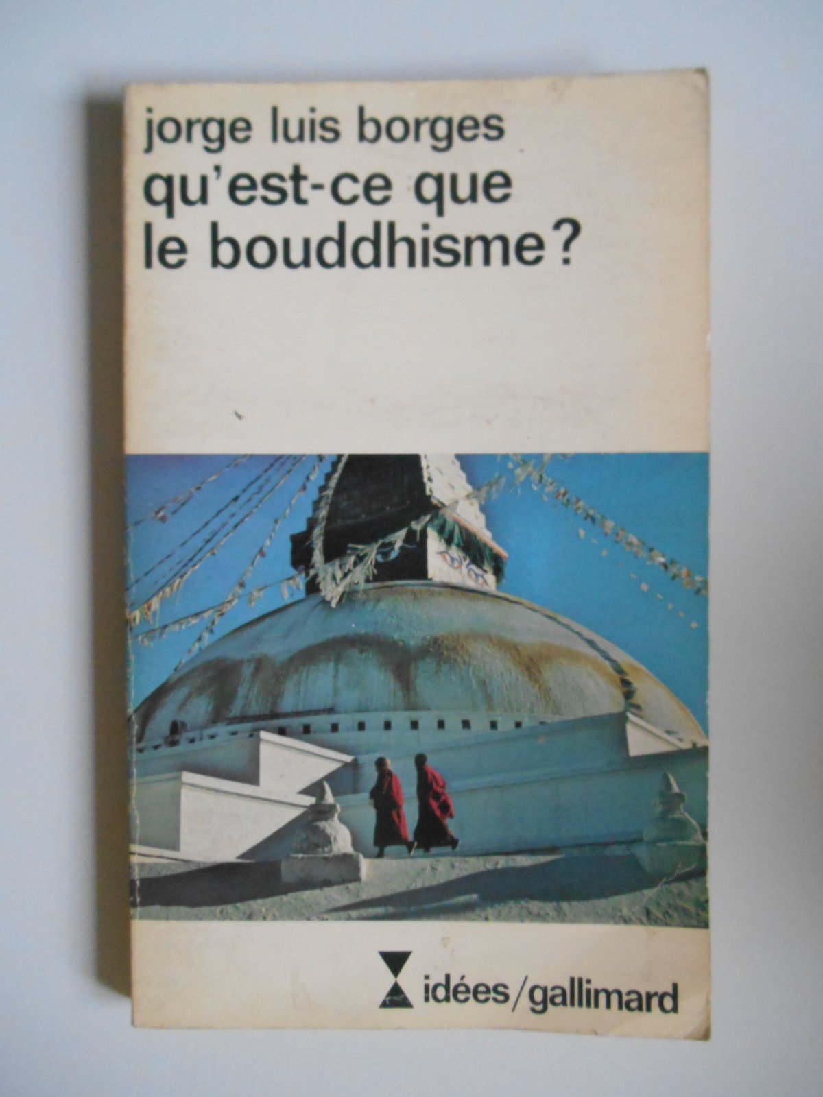 QU'EST-CE QUE LE BOUDDHISME ? 9782070354047