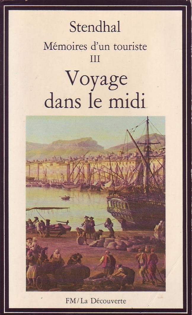 Memoires d'un touriste - III - voyage dans le midi nu 29 9782707111982