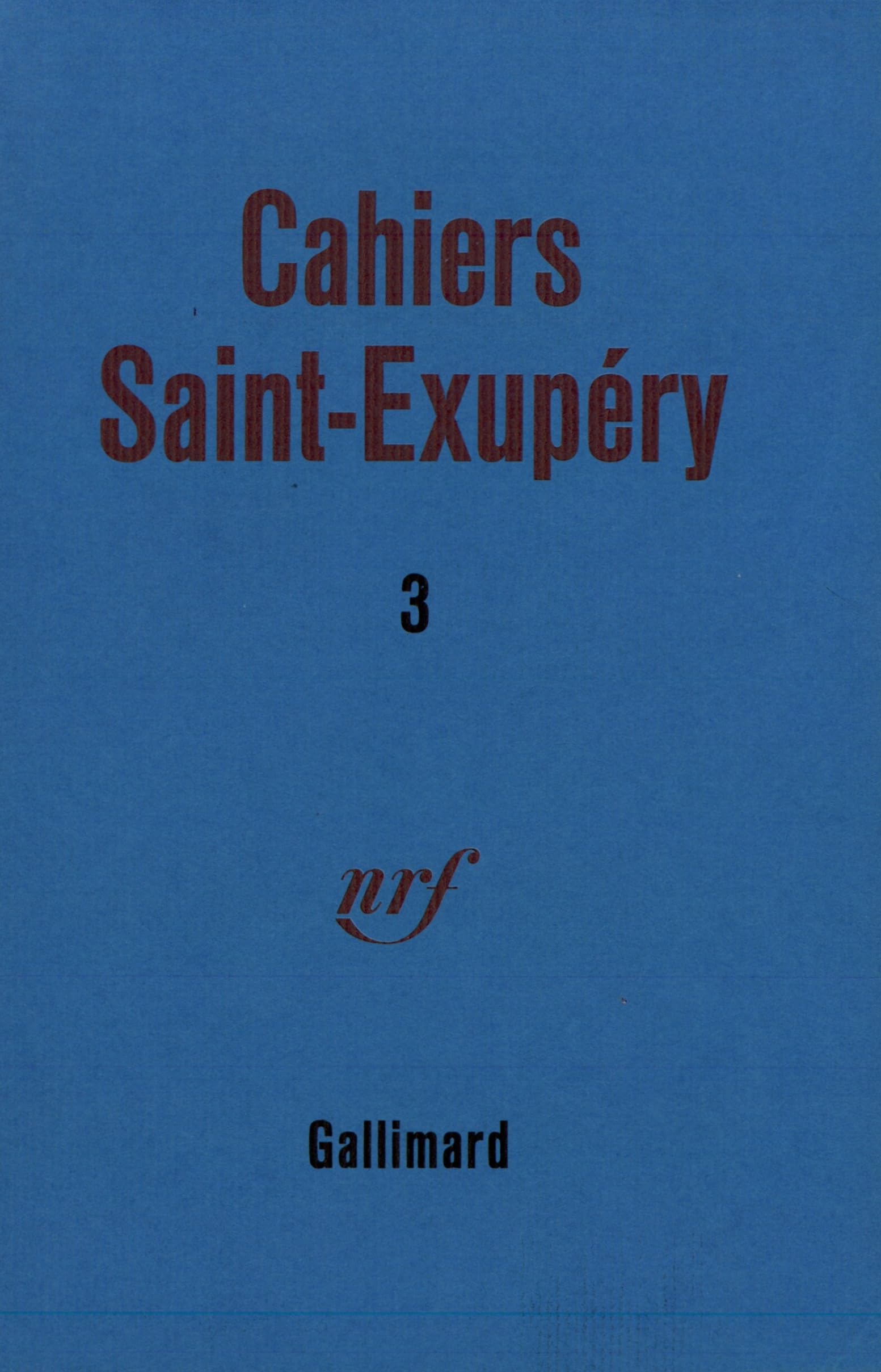 Cahier saint-Exupery, tome 3 9782070716180