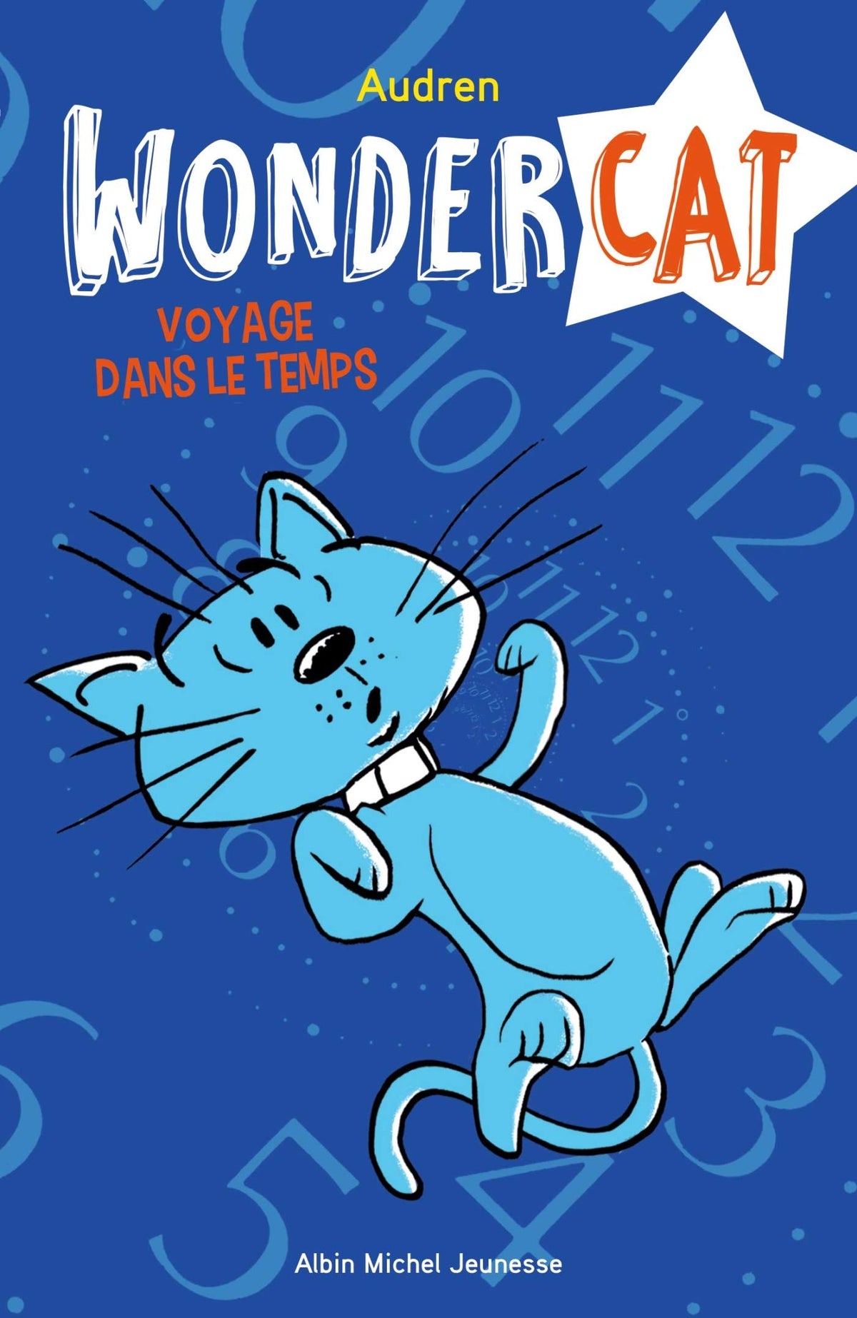 Voyage dans le temps - tome 2: Wondercat - tome 2 9782226327598