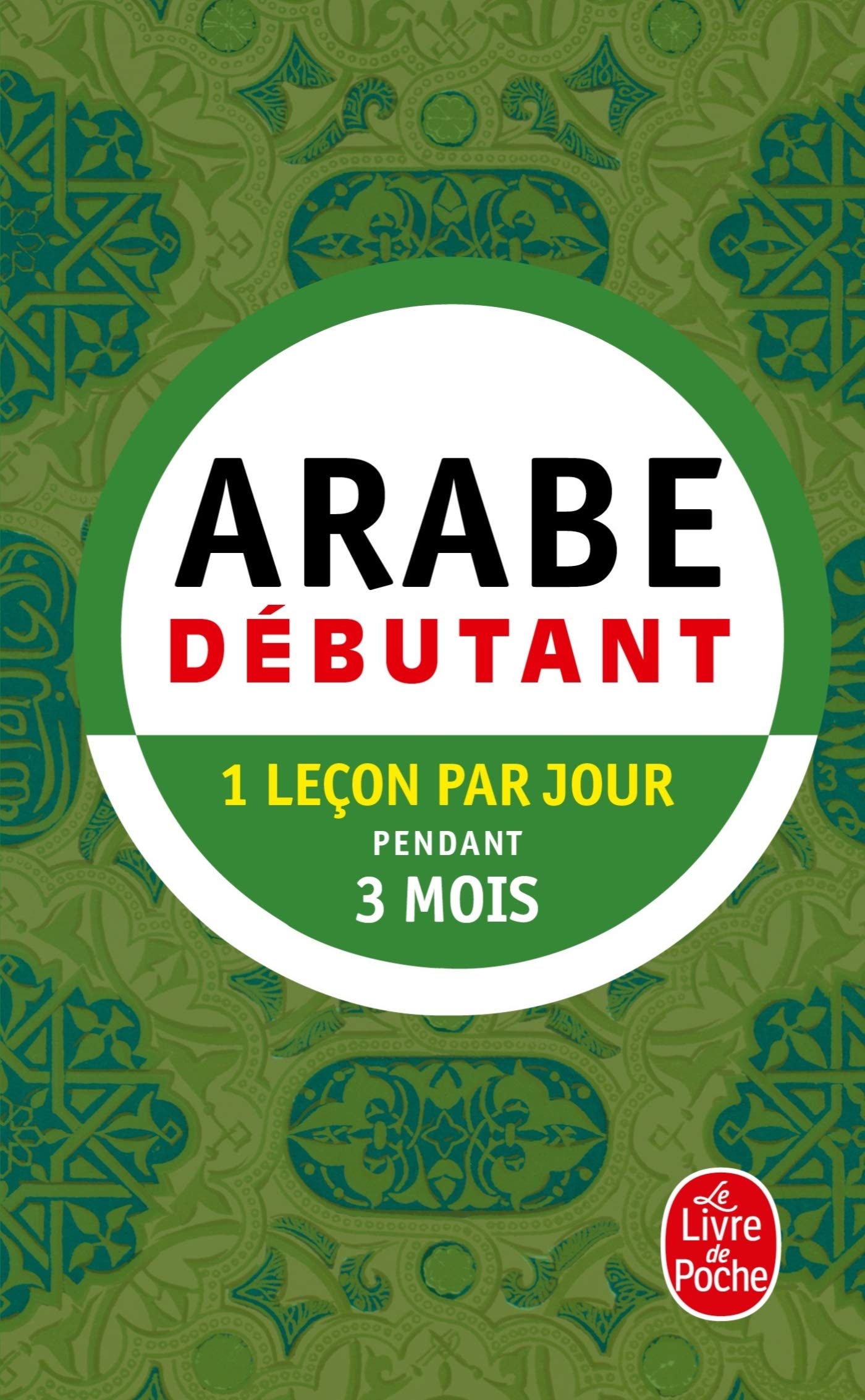 Méthode 90 Arabe - Pratique de base: Débutant 9782253080978