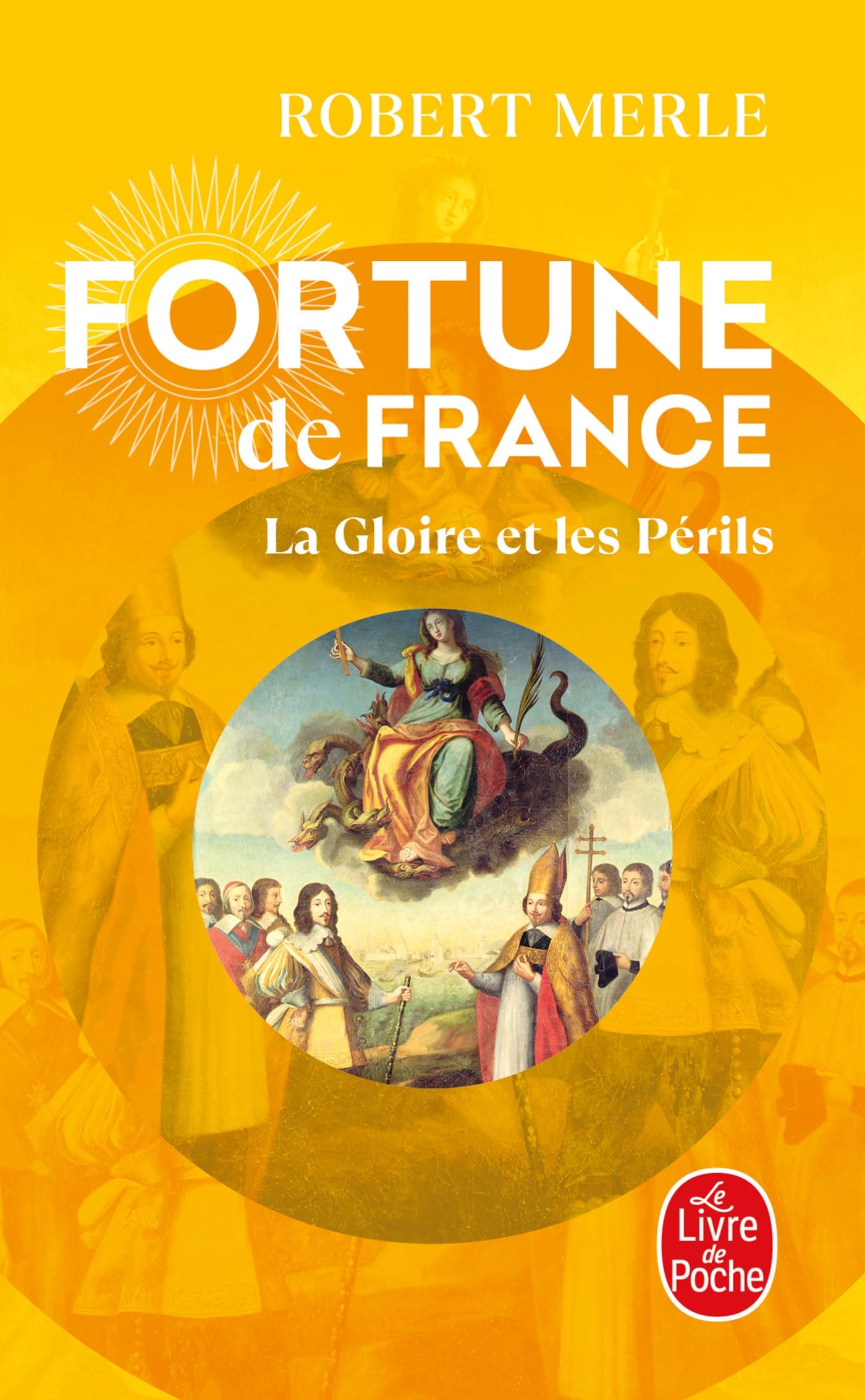 Fortune de France, tome 11 : La Gloire et les périls 9782253148654