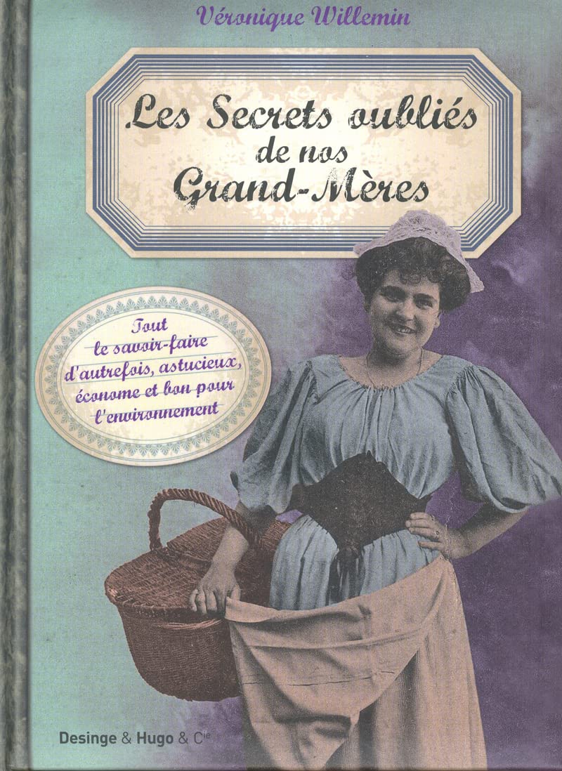 Les Secrets oubliés de nos Grand-Mères 9782755608465