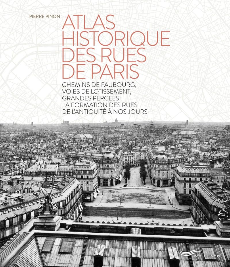 Atlas historique des rues de Paris 9782840968016