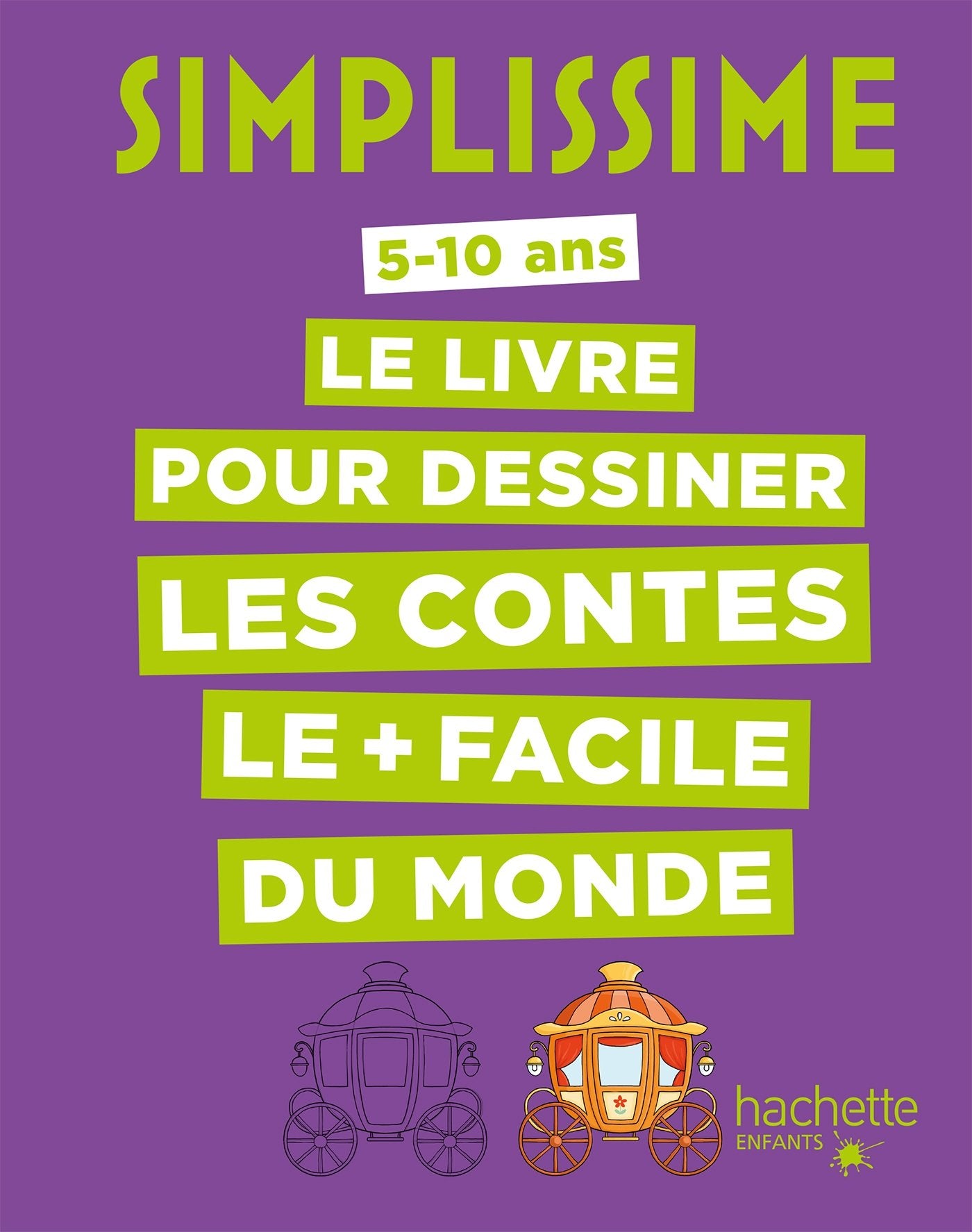 Simplissime - Le livre pour dessiner les contes le + facile du monde 9782017023548