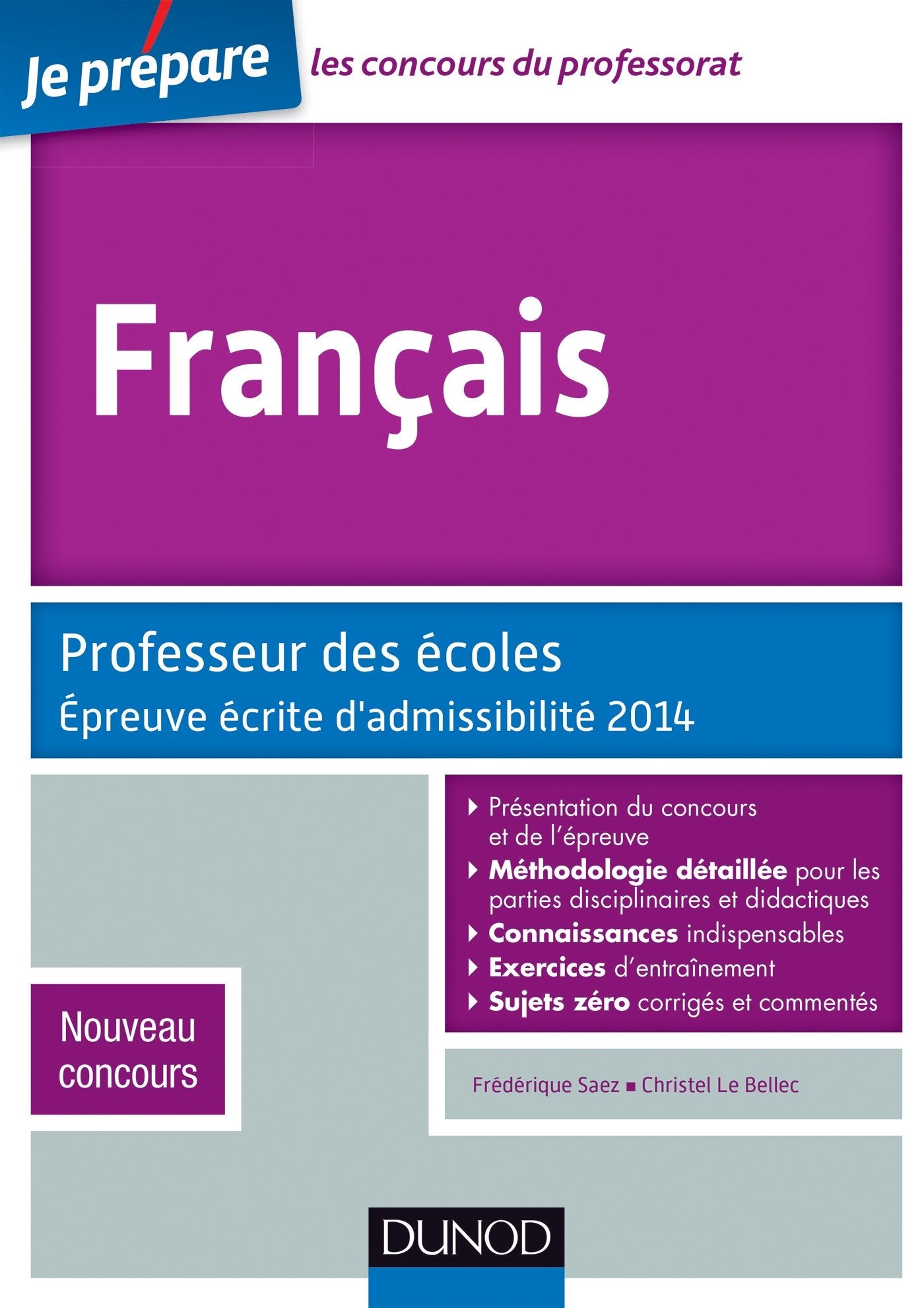 Français: Professeur des écoles, épreuve d'admissibilité 2014, Nouveau concours 9782100700684