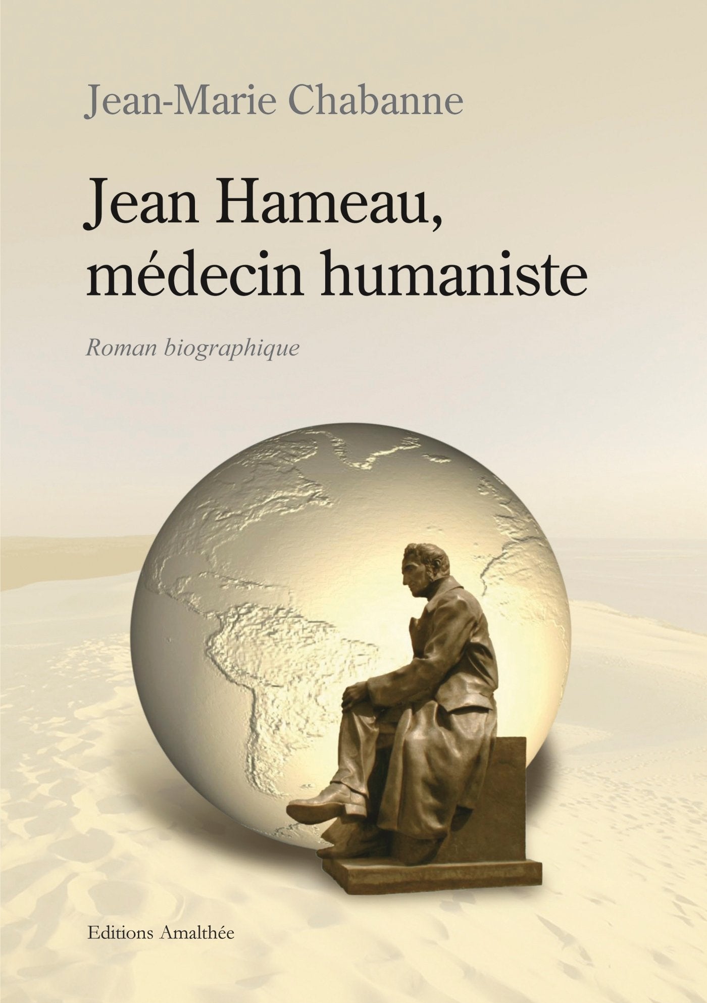 JEAN HAMEAU MEDECIN HUMANISTE 9782310015707
