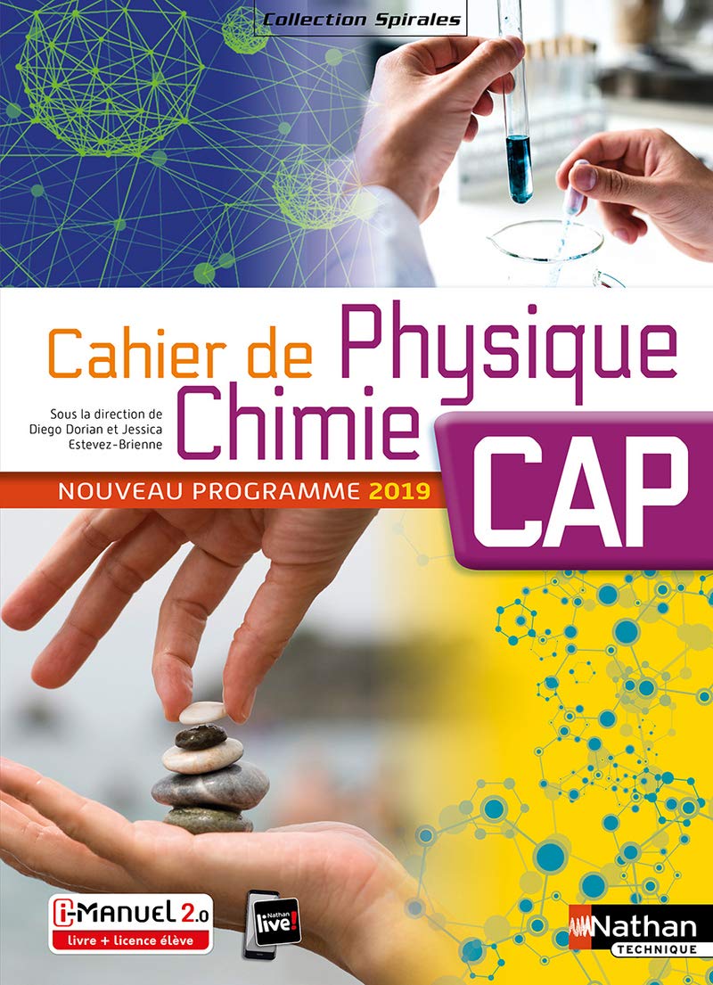 Cahier de Physique-Chimie CAP - Coll. Spirales 9782091654058
