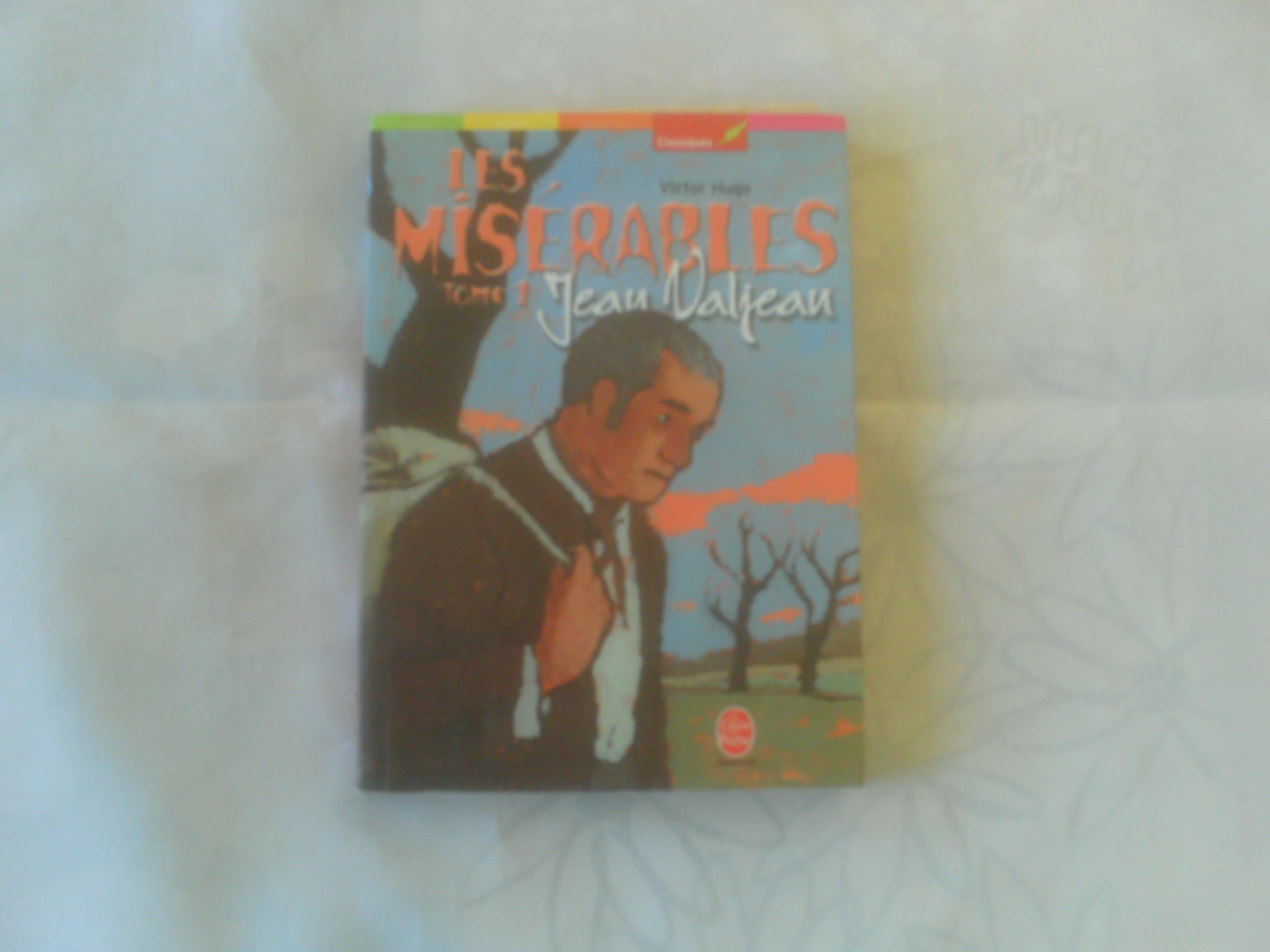 Les Misérables, tome 1 : Jean Valjean 9782013219471