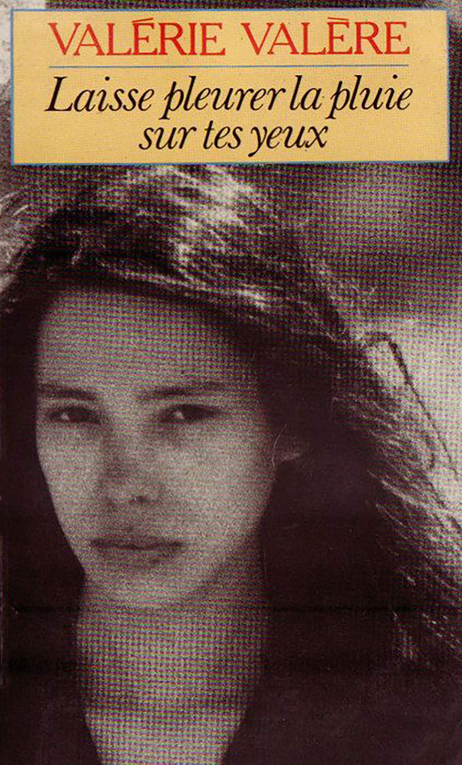 Laisse pleurer la pluie sur tes yeux 9782266020961