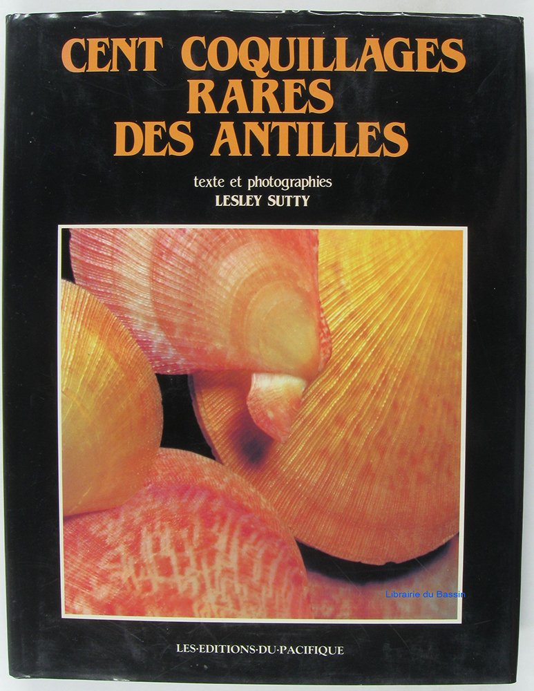 Cent coquillages rares des Antilles 9782857002024