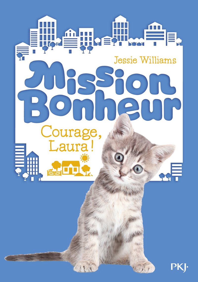 Mission Bonheur - tome 05 : Courage, Laura ! (5) 9782266241274