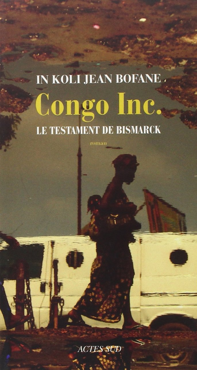 Congo Inc.: Le testament de Bismarck 9782330030605