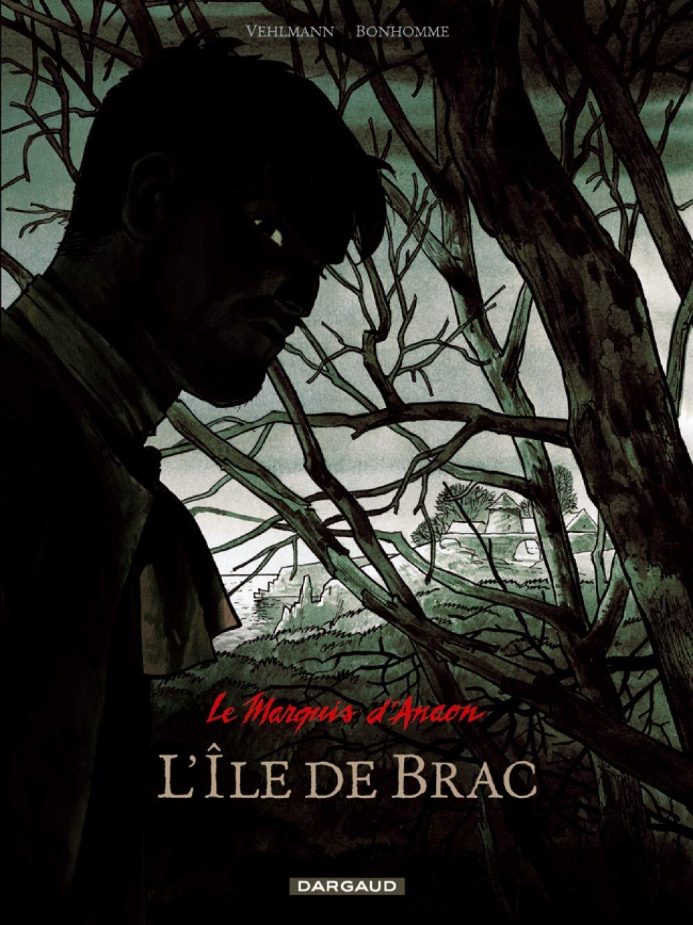 Le Marquis d'Anaon - Tome 1 - L'Île de Brac 9782205062298
