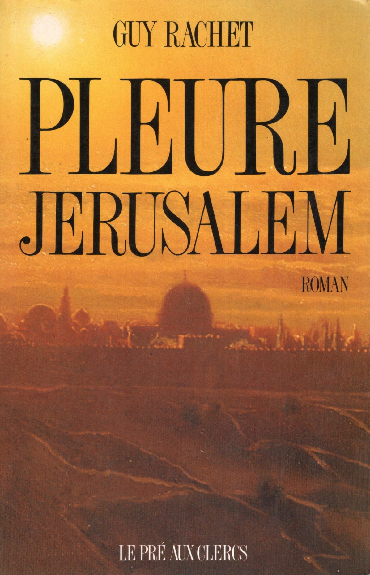 Pleure Jérusalem 9782714426482