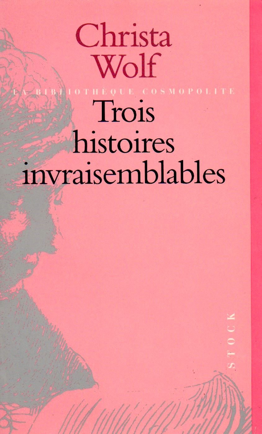 Trois Histoires Invraisemblables 9782234046849
