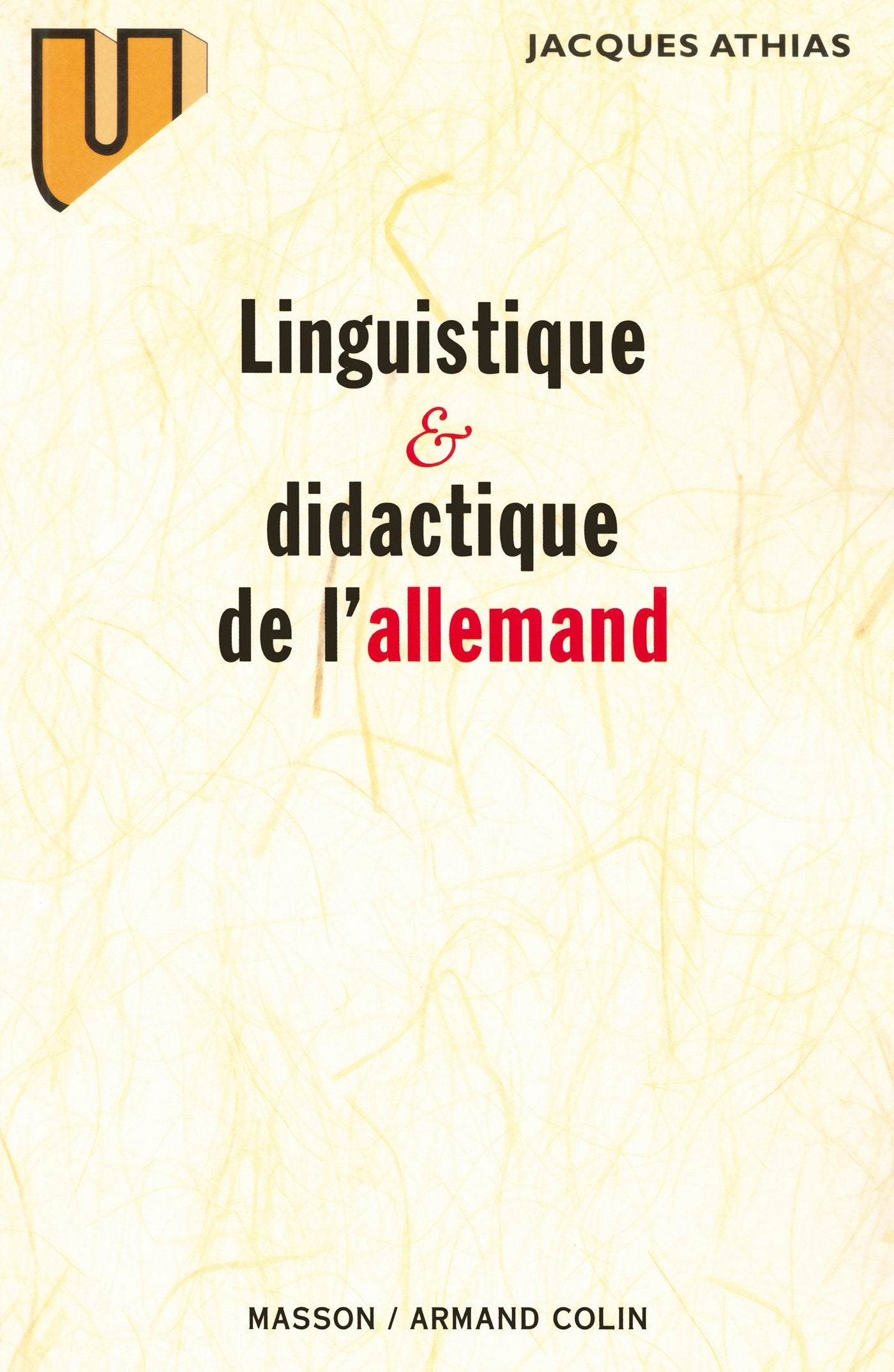 Linguistique et didactique de l'allemand: Évolution des théories et applications pédagogiques 9782225848209