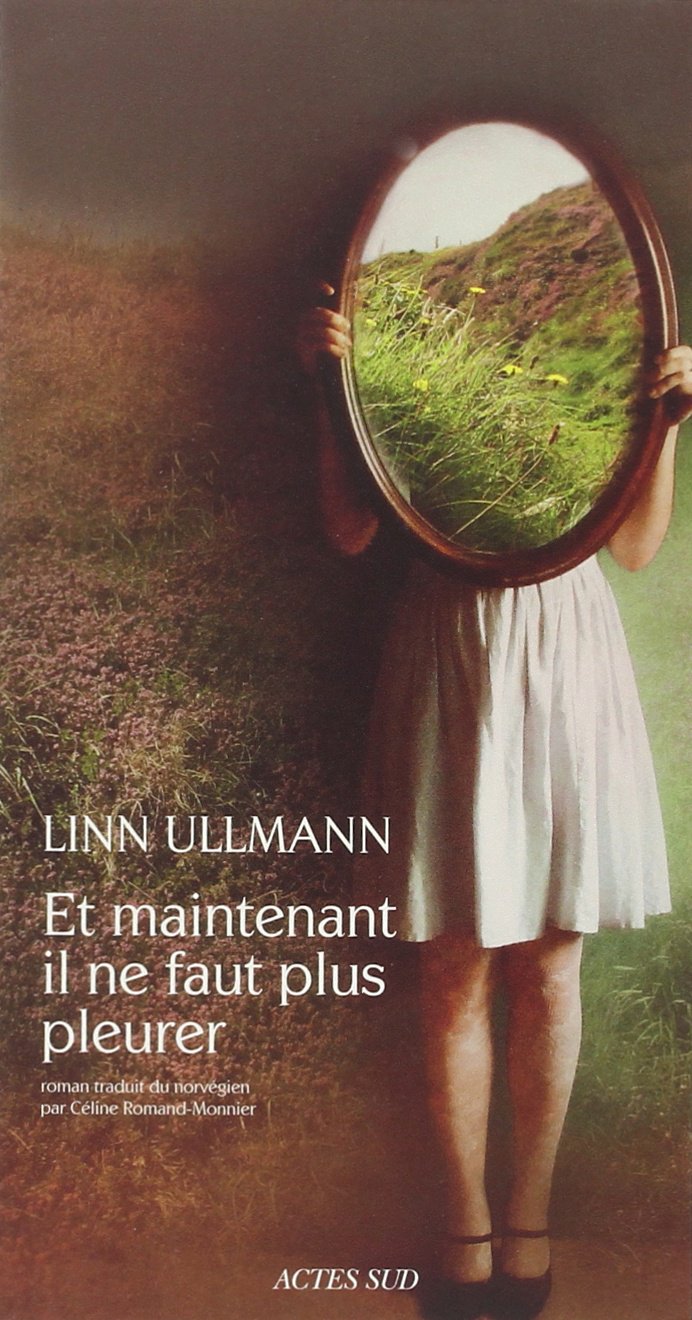 Et maintenant il ne faut plus pleurer 9782330032005