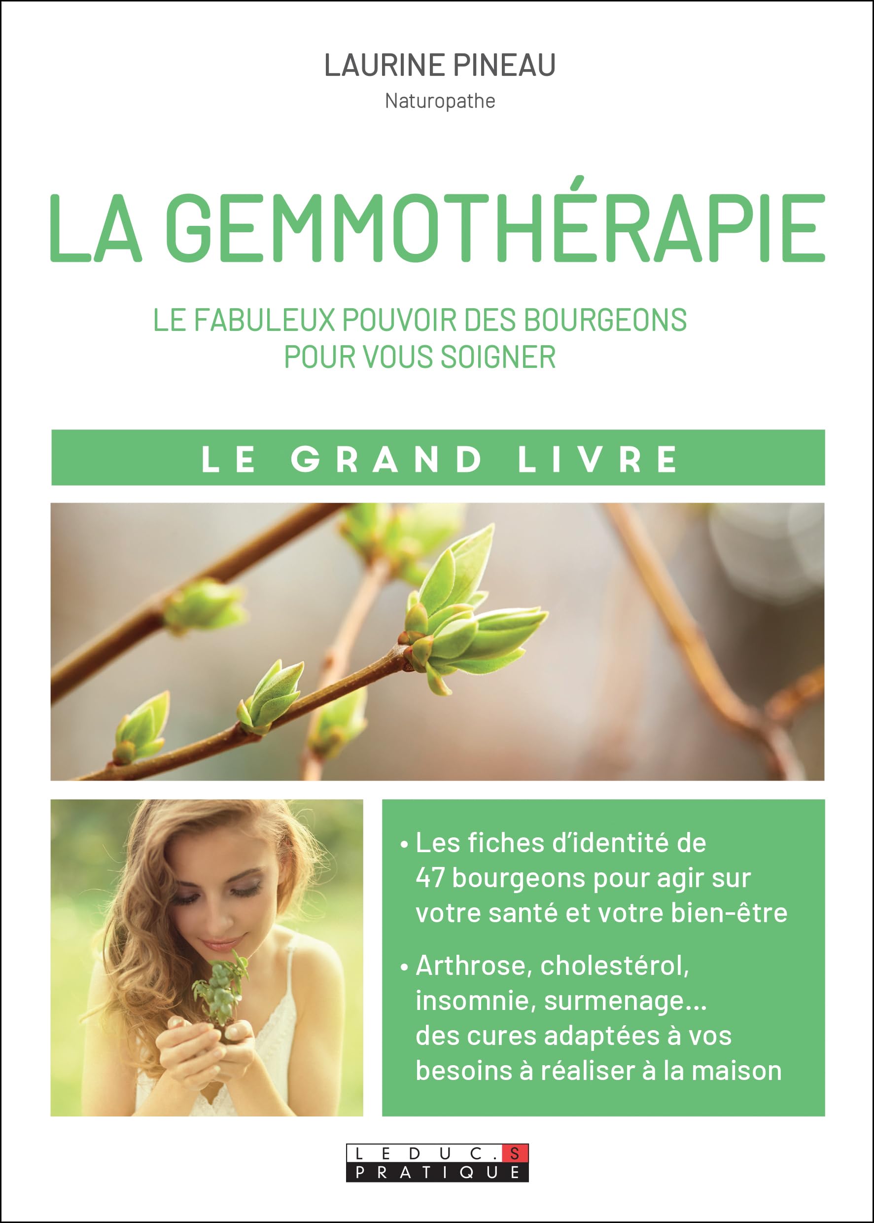 Le grand livre de la gemmothérapie: Le fabuleux pouvoir des bourgeons pour vous soigner 9791028513269