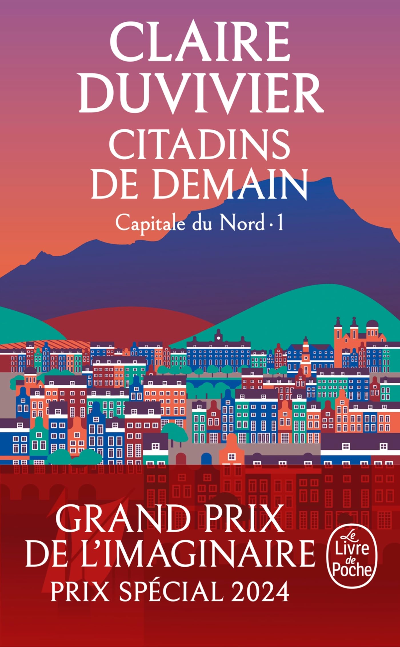 Citadins de demain (La Tour de Garde, Capitale du Nord Tome 1) 9782253106869