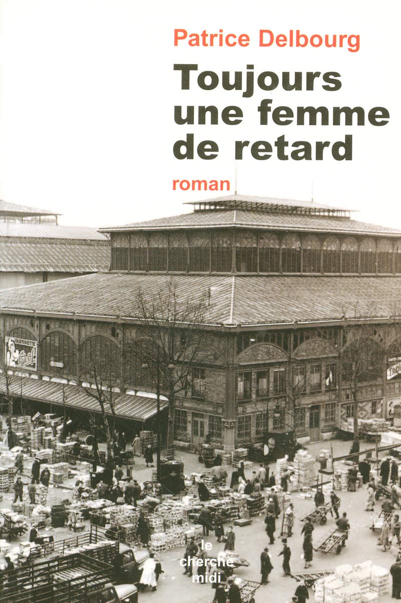 Toujours une femme de retard 9782749104232