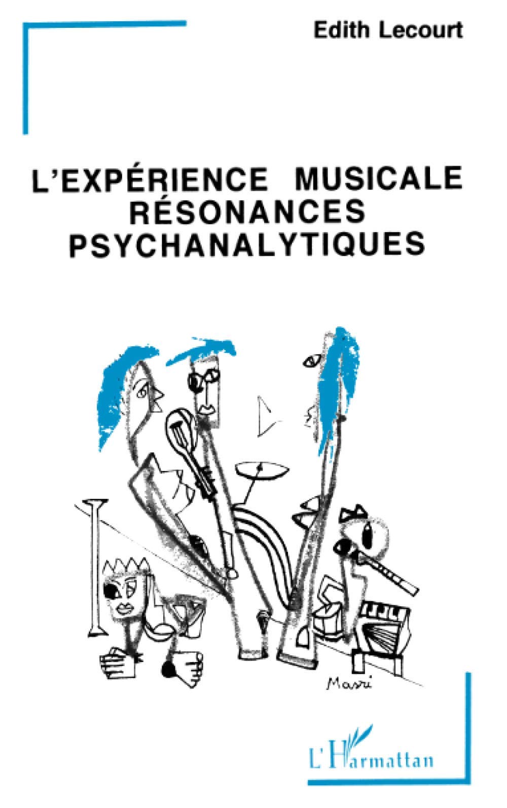 L'expérience musicale: Résonances psychanalytiques 9782738421920
