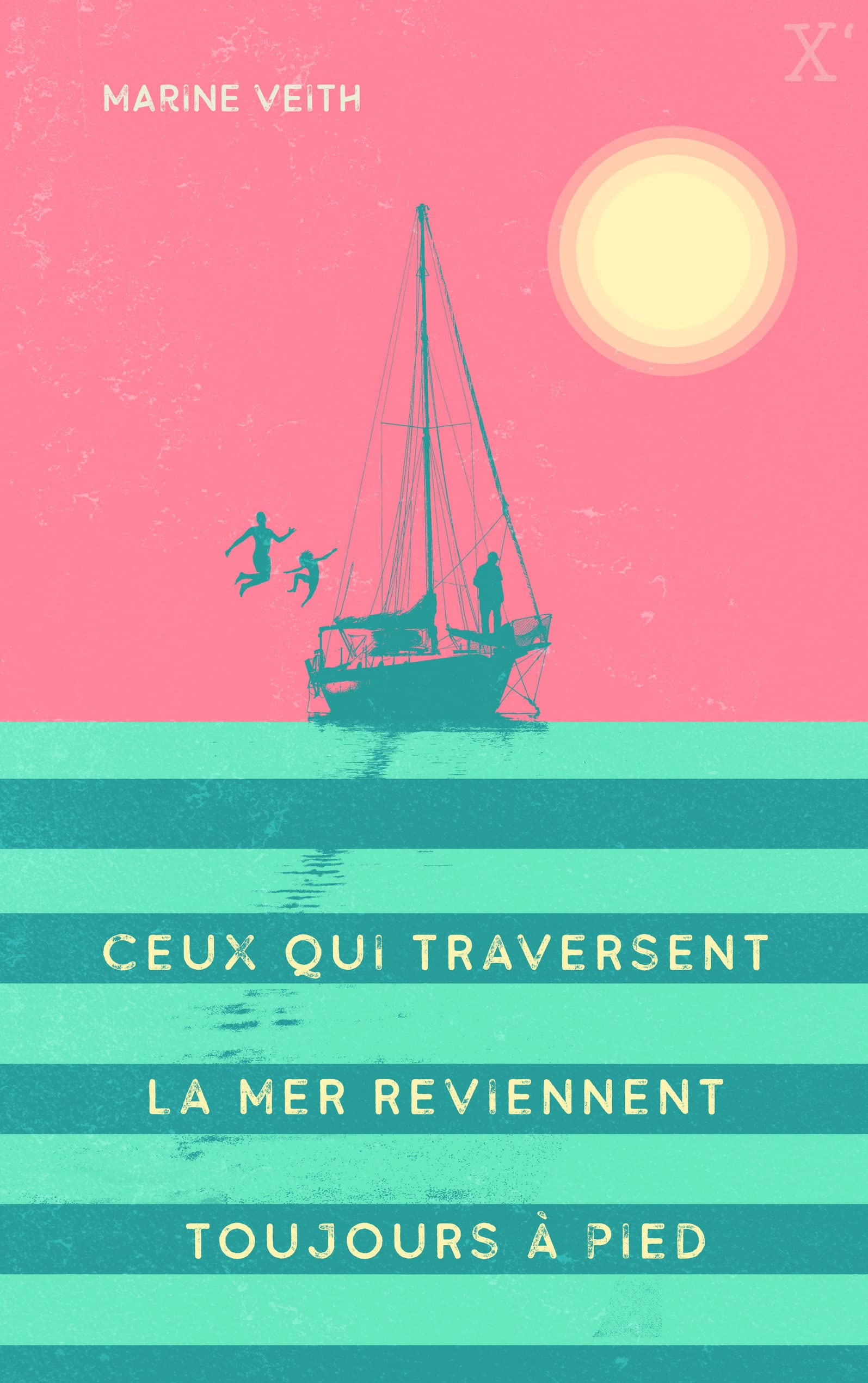 Ceux qui traversent la mer reviennent toujours à pied 9782377314270