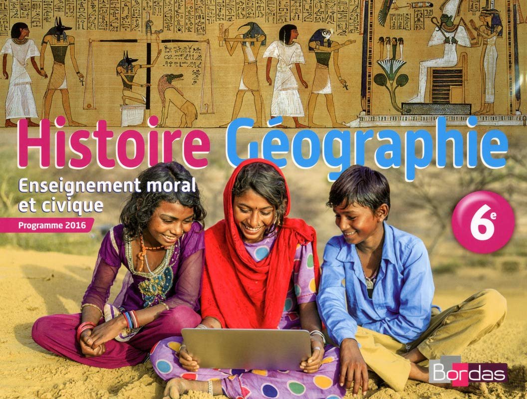 Histoire Géographie EMC 6e - Manuel de l'élève - Nouveau programme 2016 9782047333563