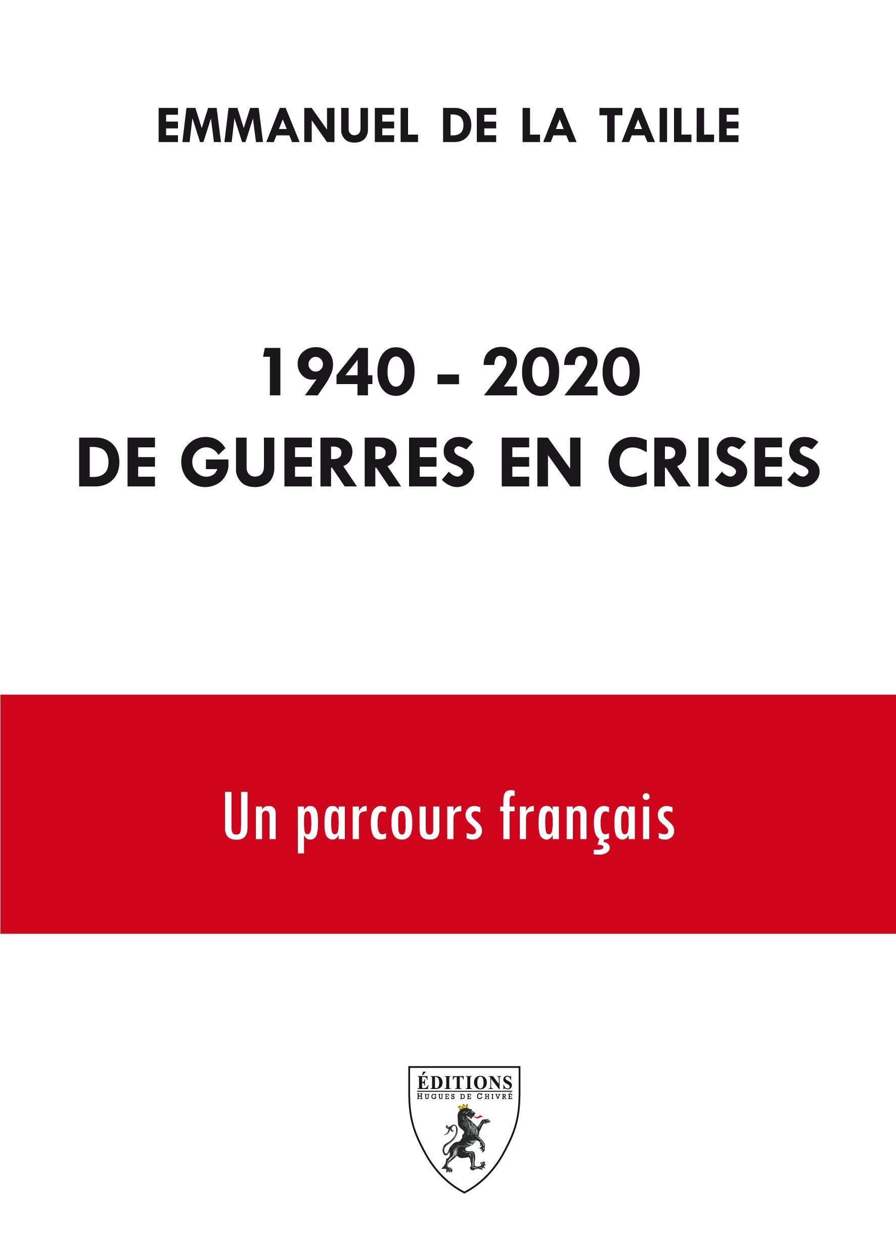 1940 - 2020 De guerres en crises 9791097407292