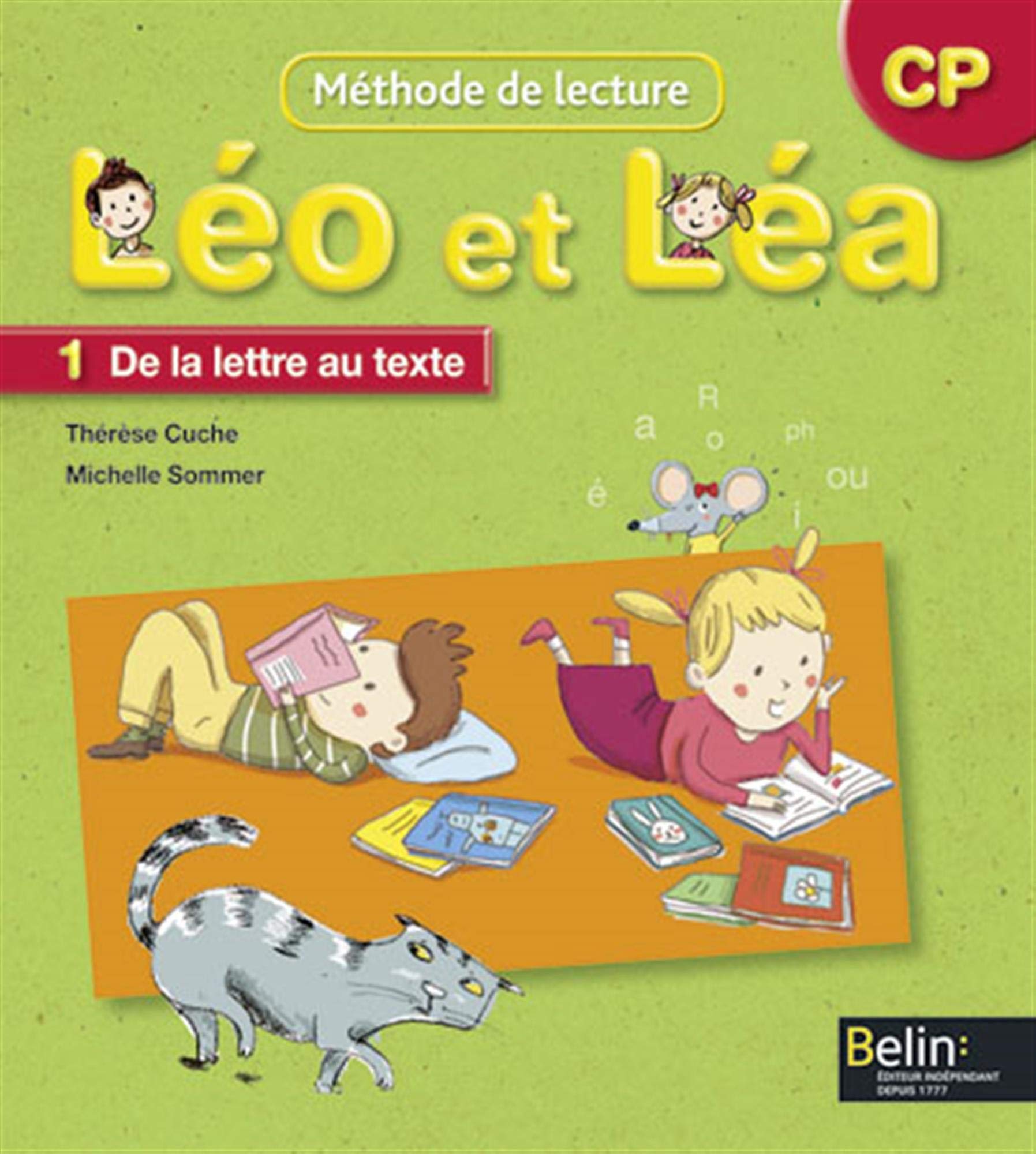 LEO ET LEA 2009 - Manuel 1. De la lettre au texte - CP 9782701149424