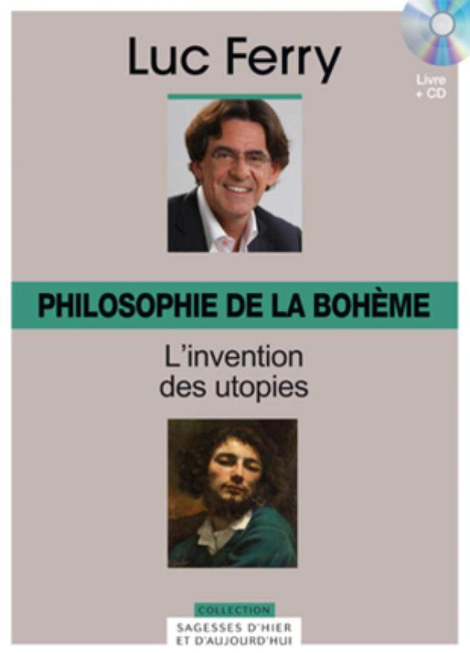 PHILOSOPHIE DE LA BOHEME VOLUME 26 L INVENTION DES UTOPIES LIVRE ET CD 9782810505524