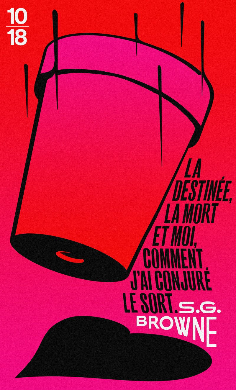 La destinée, la mort et moi, comment j'ai conjuré le sort 9782264070982