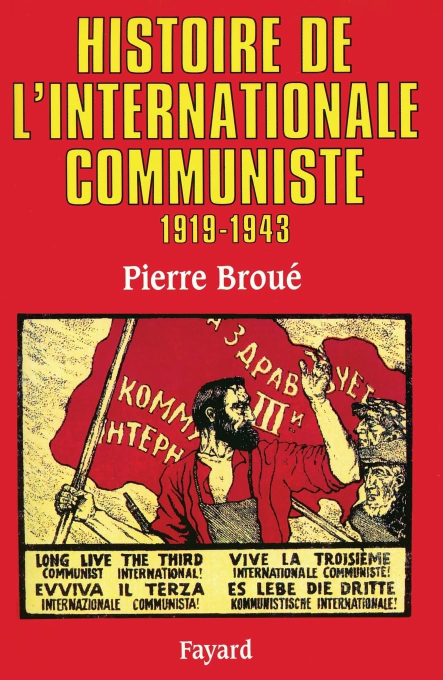 Histoire de l'Internationale communiste (1919-1943) 9782213599144