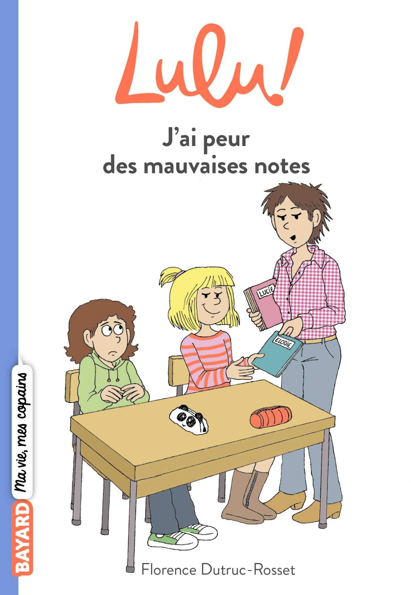 Lulu, Tome 02: J'ai peur des mauvaises notes 9782747098014