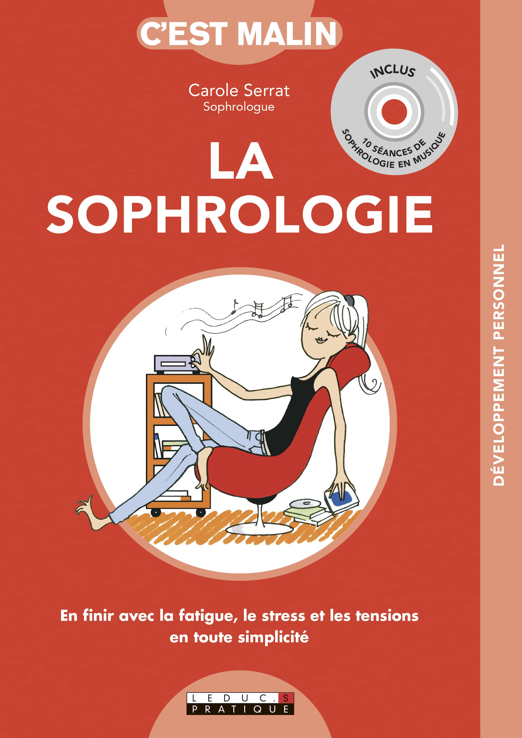 La sophrologie, c'est malin: En finir avec la fatigue, le stress et les tensions en toute simplicité 9791028500047