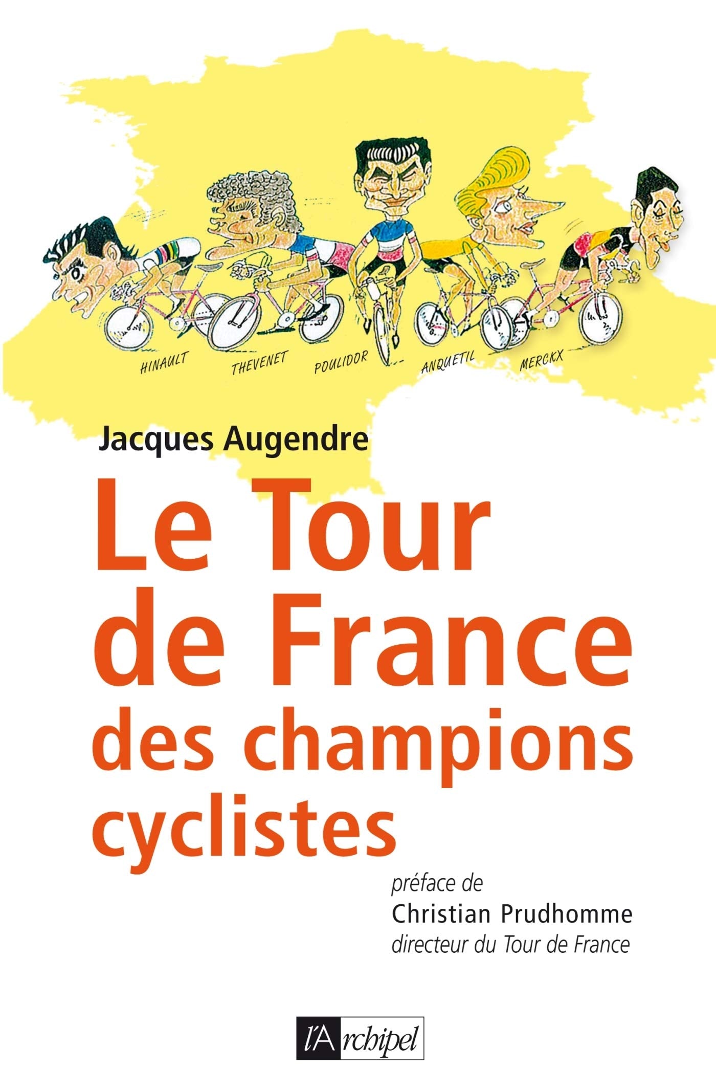Le Tour de France des champions cyclistes 9782841879472