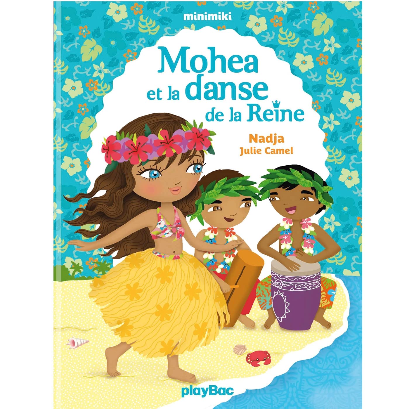 Minimiki - Mohea et la danse de la reine - Tome 2 9782809649482