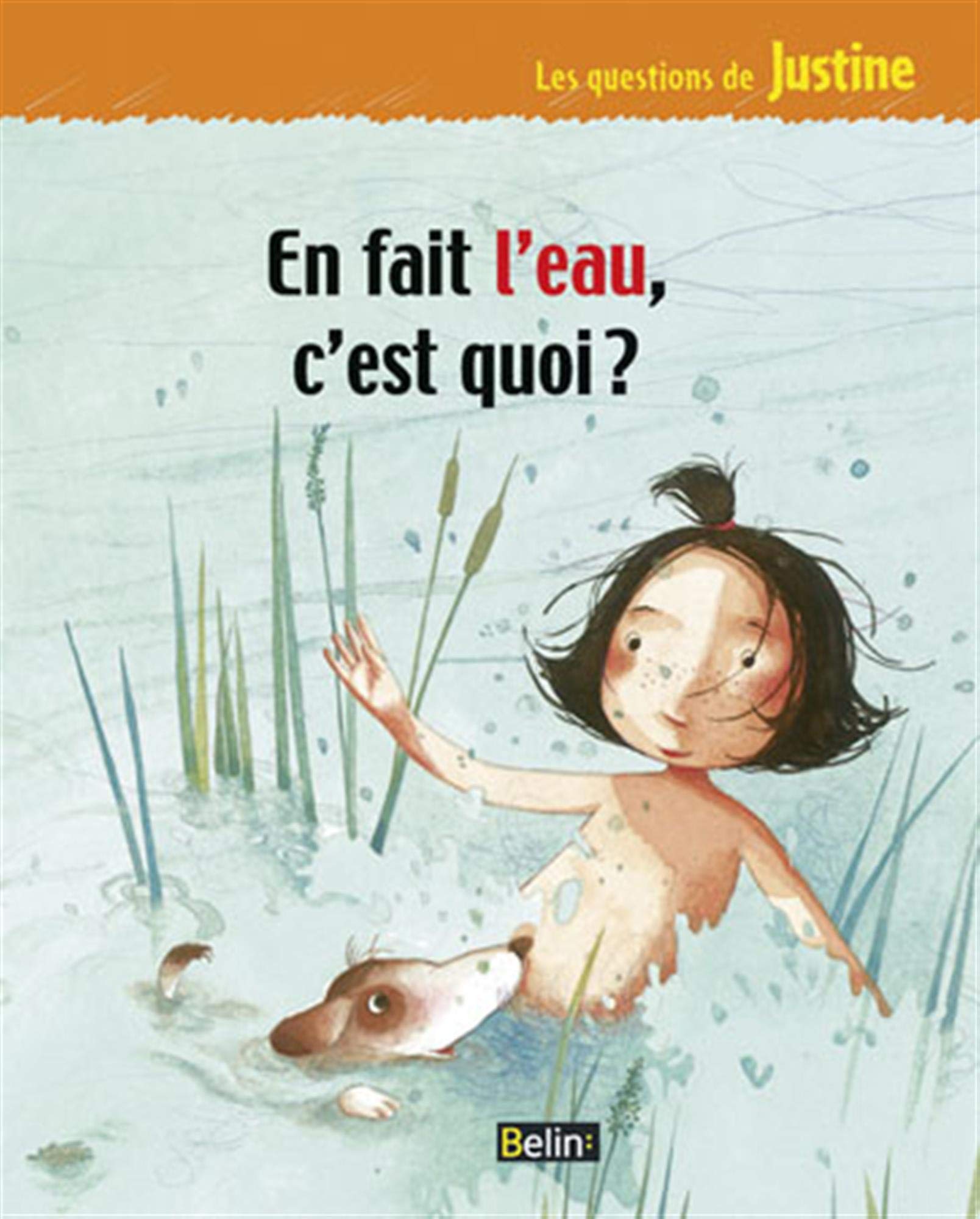 En fait l'eau, c'est quoi ? 9782701142326