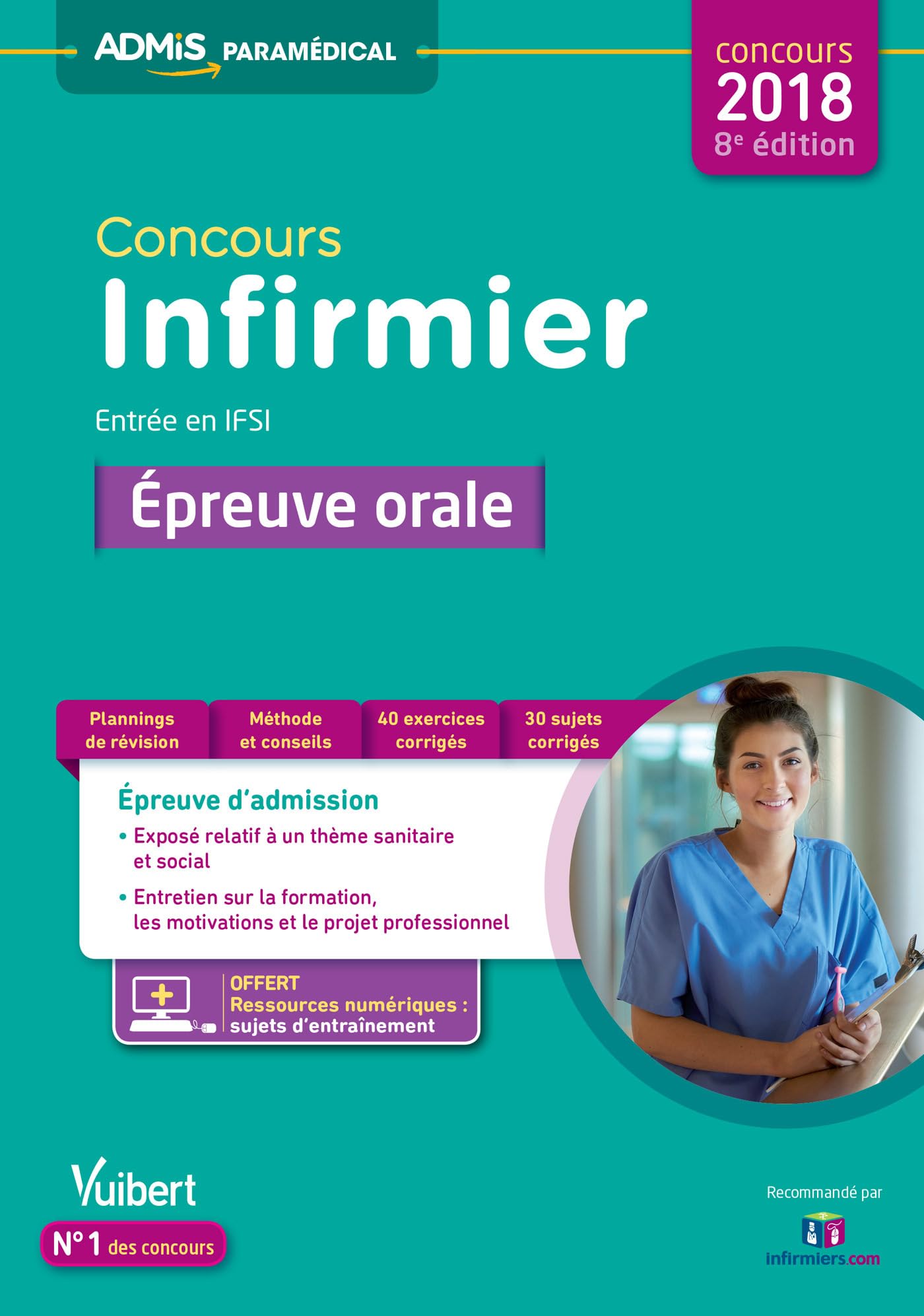 Concours Infirmier - Entrée en IFSI - Épreuve orale: Concours 2018 9782311205169